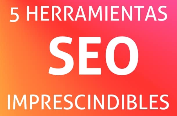 5-herramientas-SEO-1