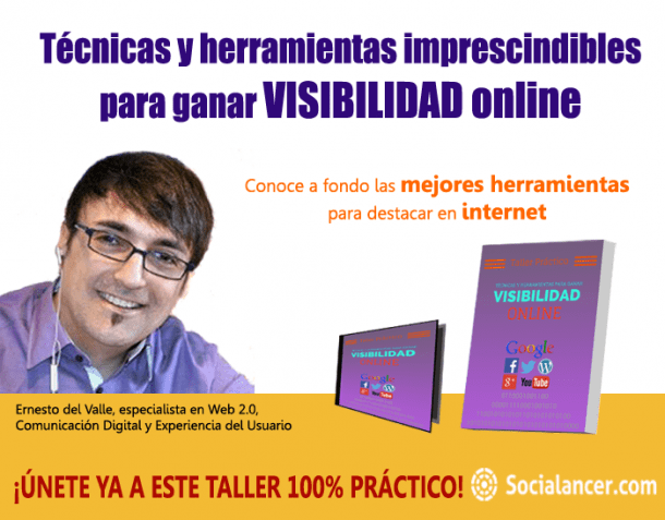 Taller práctico Técnicas y herramientas para ganar visibilidad online